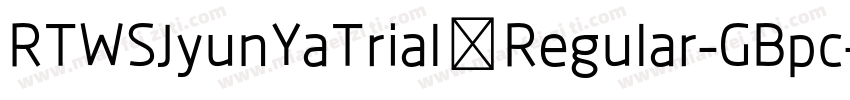 RTWSJyunYaTrial Regular-GBpc-EUC-H字体转换